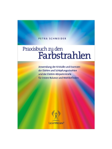 Praxisbuch zu den Farbstrahlen - mit Schuber