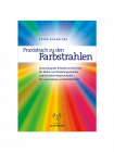 Praxisbuch zu den Farbstrahlen