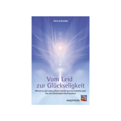 Vom Leid zur Glückseligkeit - eBook